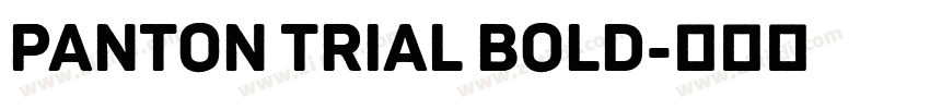 Panton Trial Bold字体转换